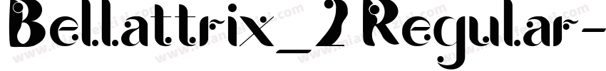 Bellattrix_2 Regular字体转换